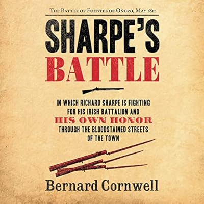 Sharpe's Battle: The Battle of Fuentes de Onoro, May 1811