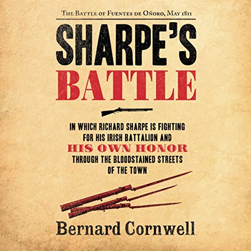Sharpe's Battle: The Battle of Fuentes de Onoro, May 1811 by Bernard Cornwell