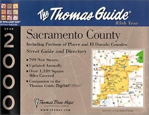 Thomas Guide 2000 Sacramento County: Including Portions of Placer and El Dorado Counties : Street Guide and Directory (Sacramento County, Including Portions ... Counties. Street Guide and Directory 2000) by unknown author
