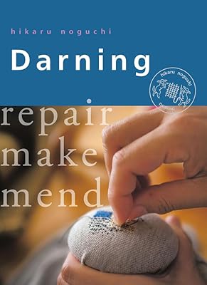 Darning: Repair, Make, Mend (Crafts and family Activities)