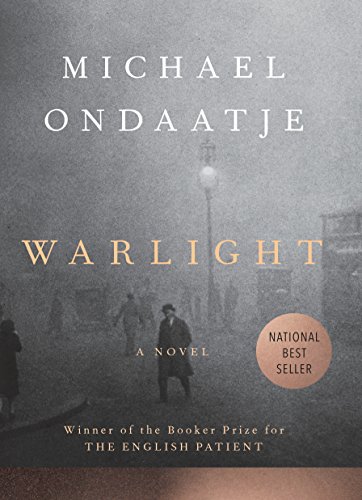 Warlight: A novel by Michael Ondaatje