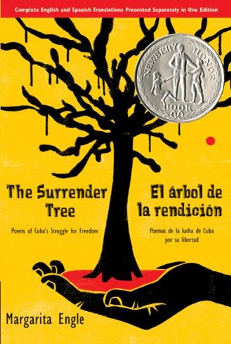 The Surrender Tree: Poems of Cuba's Struggle for Freedom by Margarita Engle