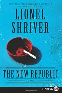 The New Republic LP: A Novel