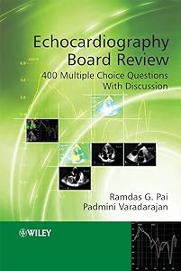 Echocardiography Board Review: 400 Multiple Choice Questions With Discussion by Ramdas Pai