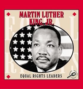 Martin Luther King, Jr (Equal Rights Leaders)