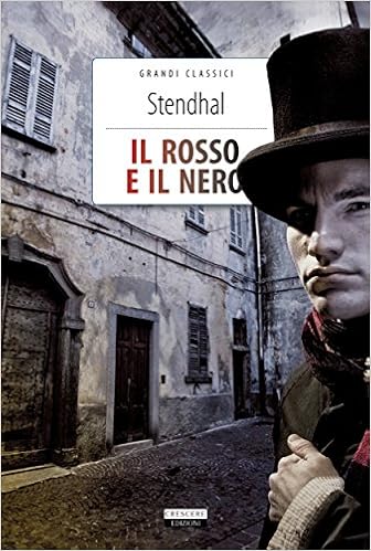 Stendhal - Il rosso e il nero. Edizione integrale (2015)