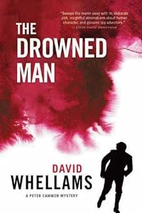 The Drowned Man: A Peter Cammon Mystery by David Whellams