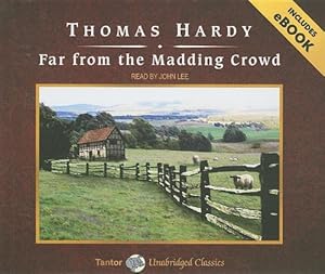 Far from the Madding Crowd (Unabridged Classics in Audio)