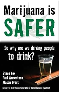 Marijuana is Safer: So Why Are We Driving People to Drink?