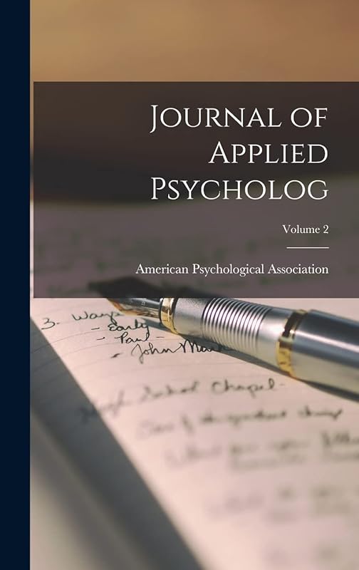 Journal of Applied Psycholog; Volume 2 by American Psychological Association