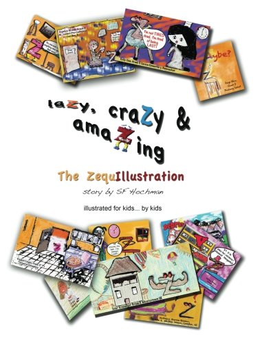 laZy, craZy & amaZing: The ZequIllustration