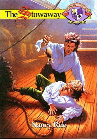 The Stowaway (Christian Heritage Series: The Salem Years #2) by Nancy Rue