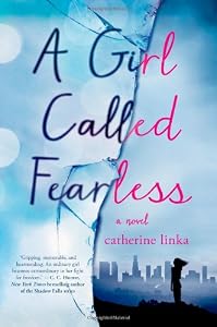 A Girl Called Fearless: A Novel