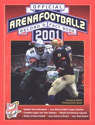 Arenafootball 2 Official Record and Fact Book 2001