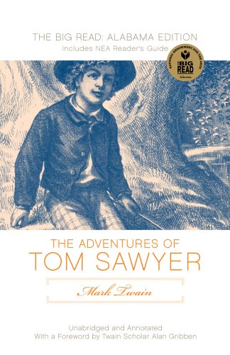 The Adventures of Tom Sawyer: The Big Read: Alabama Edition by Mark Twain
