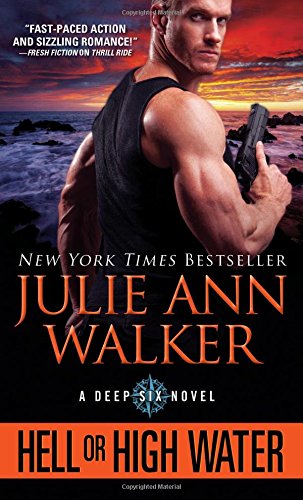 Hell or High Water by Julie Ann Walker