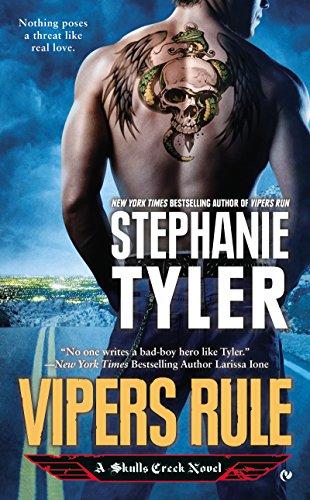 Vipers Rule: A Skulls Creek Novel by Stephanie Tyler