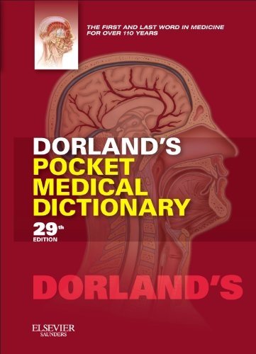 Dorland's Pocket Medical Dictionary, 29e by Dorland