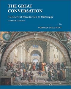 The Great Conversation: A Historical Introduction to Philosophy