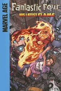 His Latest Flame (Fantastic Four (Spotlight))
