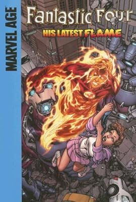 His Latest Flame (Fantastic Four (Spotlight))