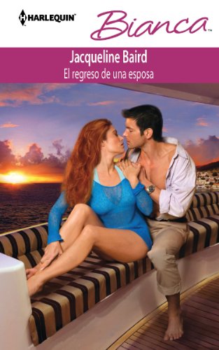 El Regreso De Una Esposa: by Jacqueline Baird