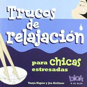 Trucos de relajacion para chicas estresadas