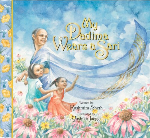 My Dadima Wears a Sari by Kashmira Sheth