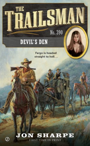 The Trailsman #390: Devil's Den by Jon Sharpe