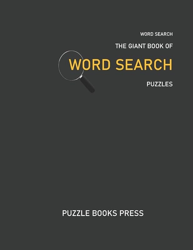 Word Search: The Giant Book Of Word Search Puzzles (The Giant Word Search Books Series) by PUZZLE BOOKS PRESS
