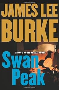 Swan Peak: A Dave Robicheaux Novel