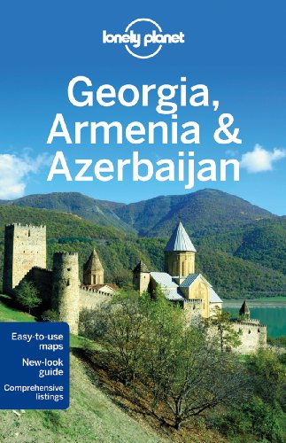 Lonely Planet Georgia, Armenia & Azerbaijan by John Noble