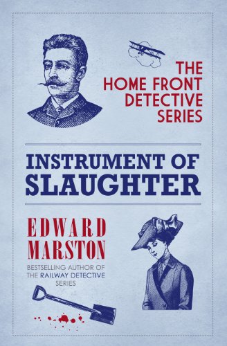 An Instrument of Slaughter: Home Front Detective, Book 2 by Edward Marston