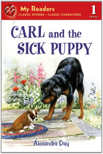 Carl and the Sick Puppy (My Readers) by Alexandra Day