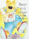 Bear in a chair: A first book of rhyming words (My wonderful word box)