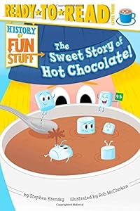 The Sweet Story of Hot Chocolate!
