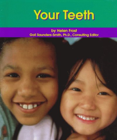 Your Teeth (Dental Health) by Helen