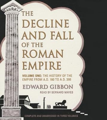 The Decline and Fall of the Roman Empire, Volume I
