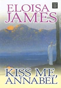 Kiss Me, Annabel (Center Point Platinum Romance (Large Print))
