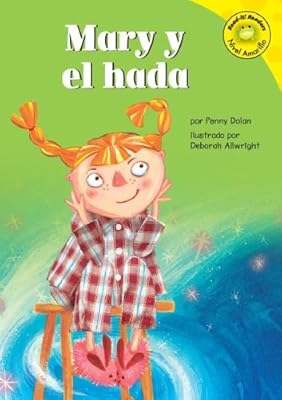 Mary Y El Hada (Read-It! Readers En Espanol) (Read-It! Readers En Espanol: Yellow Level) (Spanish Edition)