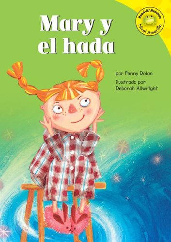 Mary Y El Hada (Read-It! Readers En Espanol) (Read-It! Readers En Espanol: Yellow Level) (Spanish Edition) by Penny Dolan
