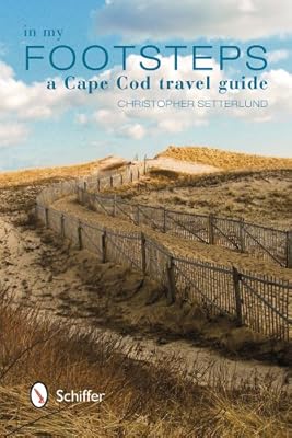 In My Footsteps: A Cape Cod Travel Guide