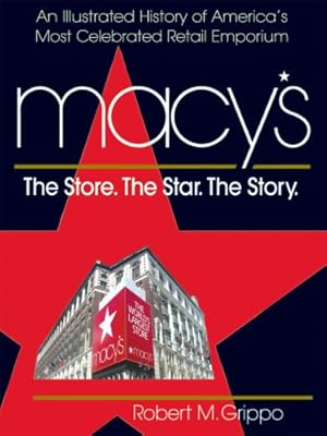 Macy's: The Store. the Star. the Story.