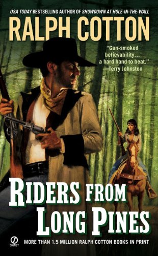 Riders From Long Pines by Ralph W Cotton