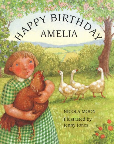 Happy Birthday Amelia by Nicola Moon