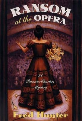 Ransom at the Opera: A Ransom/Charters Mystery (Ransom/Charters Mysteries Book 7)