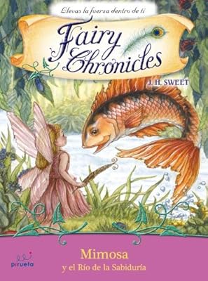 Mimosa y el rio de la sabiduria (Spanish Edition) (Fairy Chronicles (Numbered))