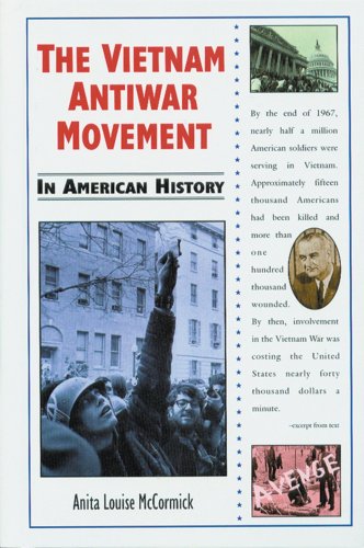 The Vietnam Antiwar Movement in American History by Anita Louise McCormick