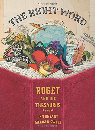 The Right Word: Roget and His Thesaurus