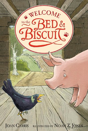 Welcome to the Bed and Biscuit by Doreen Cronin